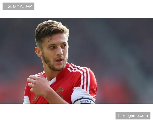 亚当·拉拉纳重返英超,经验丰富的中场老将为球队注入新活力 亚当·拉拉纳重返英超,经验丰富的中场老将为球队注入新活力